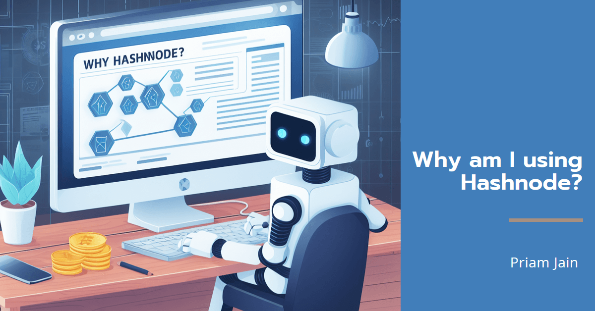 Why you should use Hashnode CMS for your Blogs?